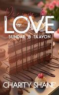 Sundae & Taavon (Recipe For Love #10) by Charity Shane