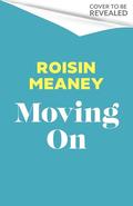 Moving On: From the Irish bestseller comes a brand-new warm-hearted romance for 2024 by Roisin Meaney
