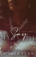 Say My Name: a WAGS mini by Aubreé Pynn