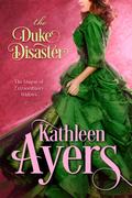 The Duke Disaster by Kathleen Ayers