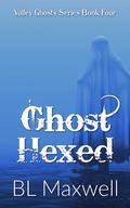 Ghost Hexed by B.L. Maxwell