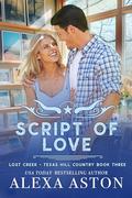 Script of Love by Alexa Aston