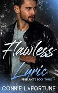 Flawless Lyric (Rebel Riot #3) by Connie Lafortune