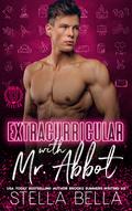 Extracurricular with Mr. Abbot (Taboo Teachings Series #2) by Stella Bella