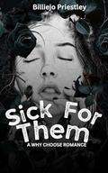 Sick for Them by Billiejo Priestley