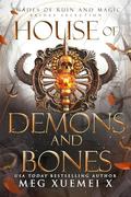 House of Demons and Bones (Shades of Ruin and Magic #5) by Meg Xuemei X