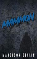 Mammon (Devilry #2) by Maddison Devlin