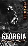 Georgia On My Mind by Evelyn Latrice
