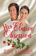 His Elusive Obsession by Judy Kentrus