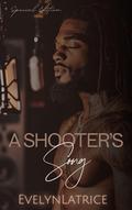 A Shooter's Song by Evelyn Latrice