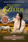 The Hopeful Bride by Martha Gillcrest