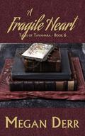 A Fragile Heart (Tales of Tavamara #6) by Megan Derr