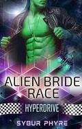 Hyperdrive (Alien Bride Race #4) by Sybur Phyre