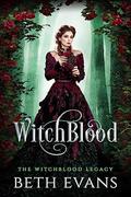 Witch Blood (The Witchblood Legacy #1) by Beth Evans