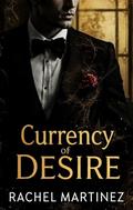 Currency of Desire: A Reckless Romance in the Global Money Matrix by Ai