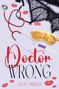 Doctor Wrong (Fertile Desires #3) by Lacey Swells
