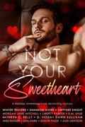 Not Your Sweetheart by Shannon Myers