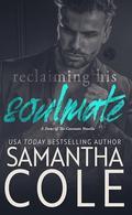 Reclaiming His Soulmate (Doms of The Covenant #5) by Samantha Cole