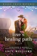 Love's Healing Path by Lacy Williams