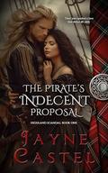 The Pirate's Indecent Proposal (Highland Scandal #1) by Jayne Castel