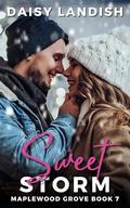 Sweet Storm (Maplewood Grove #7) by Daisy Landish
