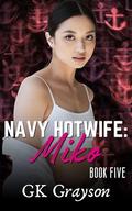 Navy Hotwife: Miko by GK Grayson