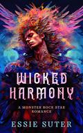 Wicked Harmony by Essie Suter