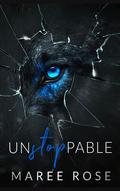 Unstoppable by Maree Rose