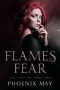 Flames of Fear (The Lost Fae #2) by Phoenix May