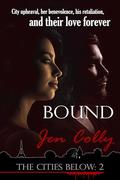 Bound (The Cities Below #2) by Jen Colly