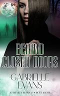 Behind Closed Doors by Gabrielle Evans