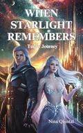 When Starlight Remembers: Tara's Journey by Nina Quintal