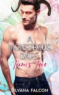 A Monstrous Date: Times Two: An MM Monster Romance by Silvana Falcon