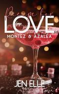 Montez & Azalea (Recipe For Love #4) by Jen Elle