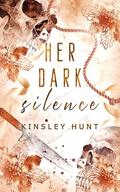 Her Dark Silence by Kinsley Hunt