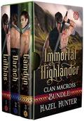 Immortal Highlander Clan MacRoss Bundle : A Scottish Time Travel Romance (Books #1-3) by Hazel Hunter
