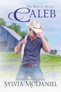 Caleb: Contemporary Western Romance (The Burnett Brides #12) by Sylvia McDaniel