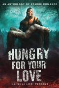 Hungry for Your Love by J.A. Saare