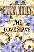The Love Slave by Emma Holly