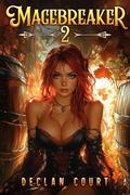 Magebreaker 2 by Declan Court