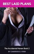 Best Laid Plans: A Contemporary Slice of Life Harem Adventure Series  Reverse age gap MFFF by Cameron D. Ford