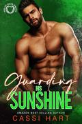 Guarding His Sunshine : Small Town Heroes Book 9 by Cassi Hart