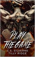 Play the Game by C.S. Silverne, Tilly Ridge