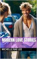 Modern Love Stories by Michelle Rae Lee