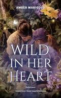 Wild in Her Heart: A Short Story (Hidden Trails: Sweet Sapphic Romance #4) by Amber Marigold