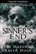 Sinner's End (Forgotten Shadow Lords #1) by Raven Hush