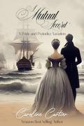 A Mutual Accord: A Pride and Prejudice Variation by Caroline Cartier