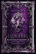Eldmoor : Hollow of Shadows (Ascension #2) by J.P Feather