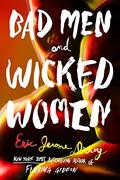 Bad Men and Wicked Women (Ken Swift #1) by Eric Jerome Dickey