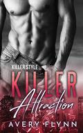 Killer Attraction by Avery Flynn